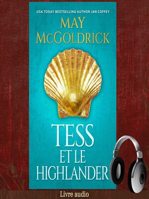 cover image of Tessa et le Highlander